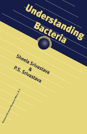 Srivastava |  Understanding Bacteria | Buch |  Sack Fachmedien