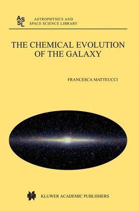 Matteucci |  The Chemical Evolution of the Galaxy | Buch |  Sack Fachmedien