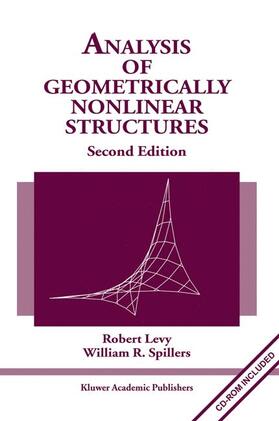 Levy / Spillers |  Analysis of Geometrically Nonlinear Structures | Buch |  Sack Fachmedien