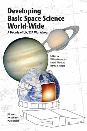 Wamsteker / Haubold / Albrecht |  Developing Basic Space Science World-Wide | Buch |  Sack Fachmedien