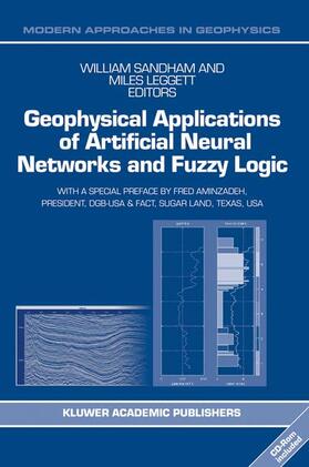 Sandham / Leggett |  Geophysical Applications of Artificial Neural Networks and Fuzzy Logic | Buch |  Sack Fachmedien