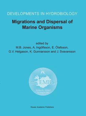 Jones / Ingólfsson / Svavarsson |  Migrations and Dispersal of Marine Organisms | Buch |  Sack Fachmedien