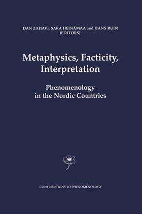 Zahavi / Ruin / Heinämaa |  Metaphysics, Facticity, Interpretation | Buch |  Sack Fachmedien