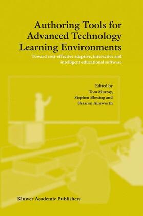 Murray / Ainsworth / Blessing |  Authoring Tools for Advanced Technology Learning Environments | Buch |  Sack Fachmedien