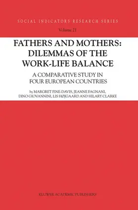 Fine-Davis / Fagnani / Clarke |  Fathers and Mothers: Dilemmas of the Work-Life Balance | Buch |  Sack Fachmedien