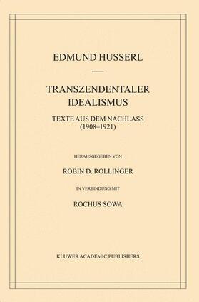 Husserl / Rollinger |  Transzendentaler Idealismus | Buch |  Sack Fachmedien