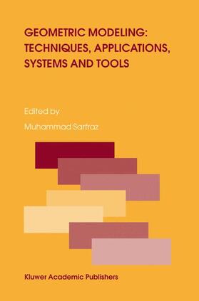 Sarfraz |  Geometric Modeling: Techniques, Applications, Systems and Tools | Buch |  Sack Fachmedien