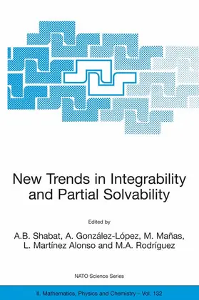 Shabat / González-López / Mañas |  New Trends in Integrability and Partial Solvability | Buch |  Sack Fachmedien