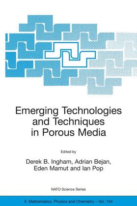 Ingham / Pop / Bejan |  Emerging Technologies and Techniques in Porous Media | Buch |  Sack Fachmedien