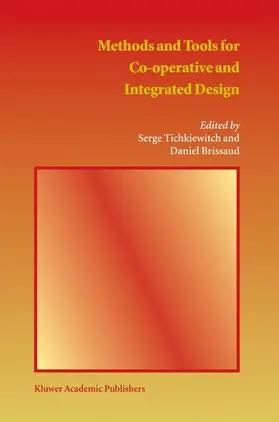 Tichkiewitch / Brissaud |  Methods and Tools for Co-Operative and Integrated Design | Buch |  Sack Fachmedien