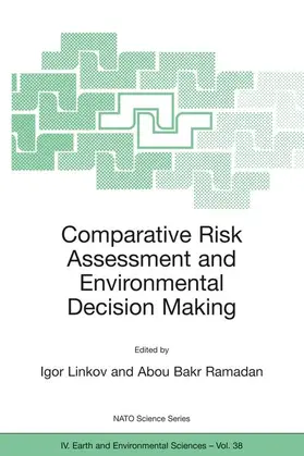 Ramadan / Linkov |  Comparative Risk Assessment and Environmental Decision Making | Buch |  Sack Fachmedien