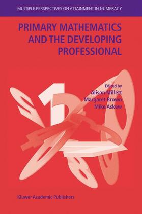 Millett / Askew / Brown |  Primary Mathematics and the Developing Professional | Buch |  Sack Fachmedien