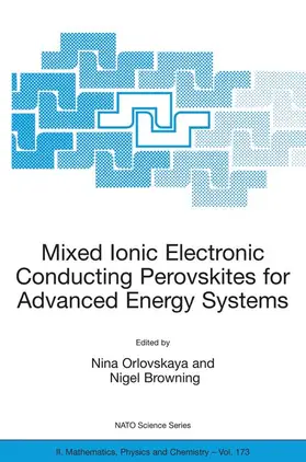 Orlovskaya / Browning |  Mixed Ionic Electronic Conducting Perovskites for Advanced Energy Systems | Buch |  Sack Fachmedien