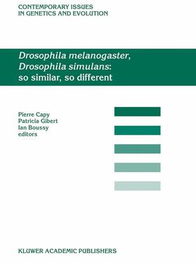 Capy / Boussy / Gibert |  Drosophila melanogaster, Drosophila simulans: So Similar, So Different | Buch |  Sack Fachmedien