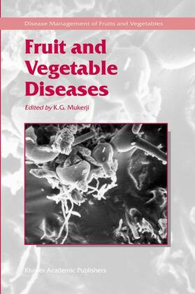 Mukerji |  Fruit and Vegetable Diseases | Buch |  Sack Fachmedien