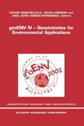 Sanchez-Vila / Carrera / Gómez-Hernández | Geoenv IV -- Geostatistics for Environmental Applications | Buch | 978-1-4020-2007-0 | sack.de