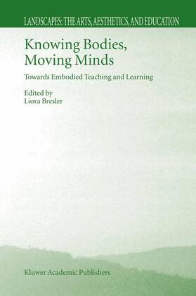 Bresler |  Knowing Bodies, Moving Minds | Buch |  Sack Fachmedien