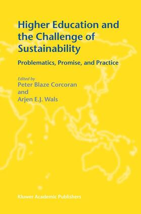 Wals / Corcoran |  Higher Education and the Challenge of Sustainability | Buch |  Sack Fachmedien