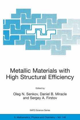 Senkov / Firstov / Miracle |  Metallic Materials with High Structural Efficiency | Buch |  Sack Fachmedien
