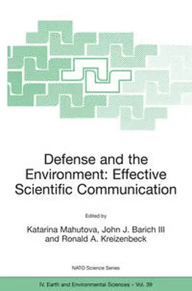 Mahutova / Barich III / Kreizenbeck |  Defense and the Environment: Effective Scientific Communication | eBook | Sack Fachmedien