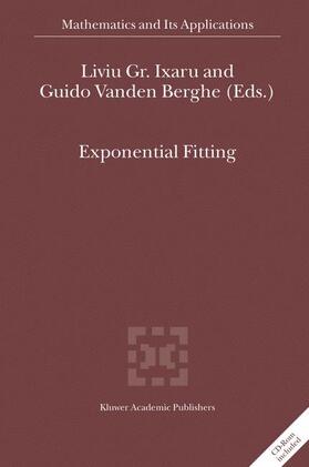 Ixaru / Vanden Berghe |  Exponential Fitting | Buch |  Sack Fachmedien