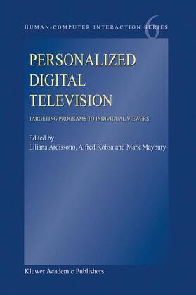 Ardissono / Kobsa / Maybury |  Personalized Digital Television | Buch |  Sack Fachmedien