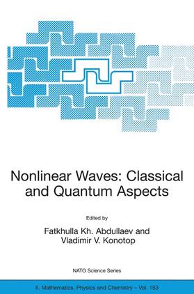 Abdullaev / Konotop |  Nonlinear Waves: Classical and Quantum Aspects | Buch |  Sack Fachmedien