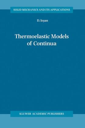 Iesan |  Thermoelastic Models of Continua | Buch |  Sack Fachmedien