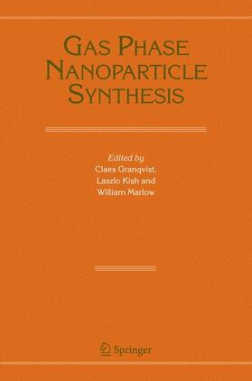 Granqvist / Kish / Marlow |  Gas Phase Nanoparticle Synthesis | Buch |  Sack Fachmedien