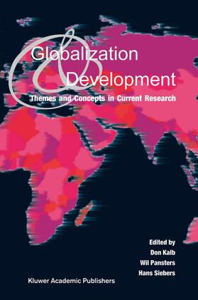 Kalb / Siebers / Pansters |  Globalization and Development | Buch |  Sack Fachmedien