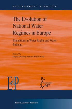 Kuks / Kissling-Näf |  The Evolution of National Water Regimes in Europe | Buch |  Sack Fachmedien