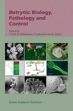 Elad / Delen / Williamson |  Botrytis: Biology, Pathology and Control | Buch |  Sack Fachmedien