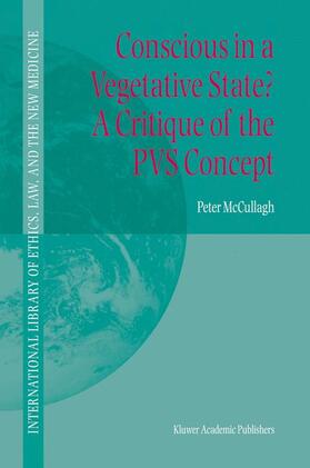 McCullagh |  Conscious in a Vegetative State? a Critique of the Pvs Concept | Buch |  Sack Fachmedien