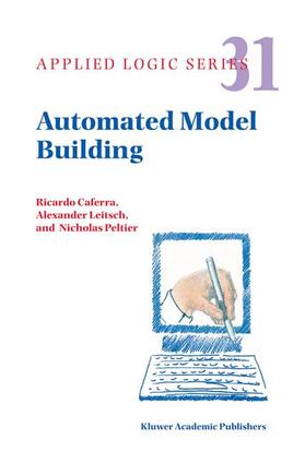 Caferra / Leitsch / Peltier |  Automated Model Building | Buch |  Sack Fachmedien