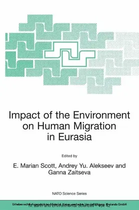 Scott / Alekseev / Zaitseva |  Impact of the Environment on Human Migration in Eurasia | eBook | Sack Fachmedien