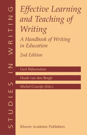 Rijlaarsdam / Couzijn / Bergh |  Effective Learning and Teaching of Writing | Buch |  Sack Fachmedien