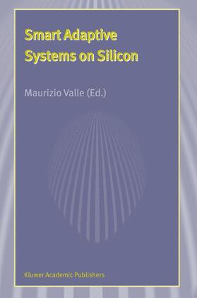 Valle |  Smart Adaptive Systems on Silicon | Buch |  Sack Fachmedien