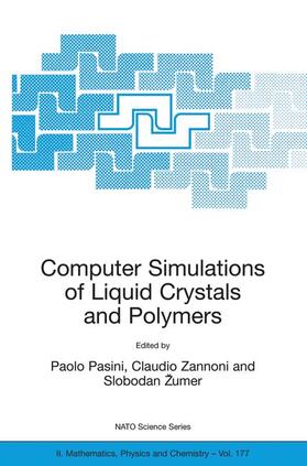 Pasini / Zannoni / Zumer |  Computer Simulations of Liquid Crystals and Polymers | Buch |  Sack Fachmedien