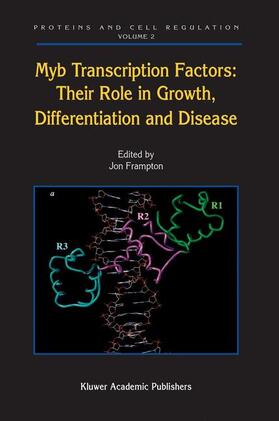 Frampton |  Myb Transcription Factors: Their Role in Growth, Differentiation and Disease | Buch |  Sack Fachmedien