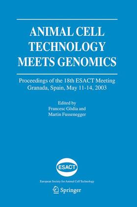 Gòdia / Fussenegger |  Animal Cell Technology Meets Genomics | Buch |  Sack Fachmedien