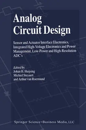 Huijsing / Steyaert / van Roermund |  Analog Circuit Design | eBook | Sack Fachmedien