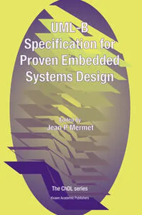 Mermet |  UML-B Specification for Proven Embedded Systems Design | eBook | Sack Fachmedien