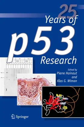 Wiman / Hainaut |  25 Years of p53 Research | Buch |  Sack Fachmedien