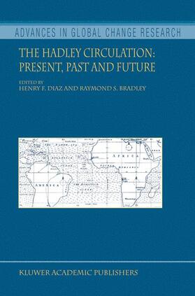 Bradley / Diaz |  The Hadley Circulation: Present, Past and Future | Buch |  Sack Fachmedien