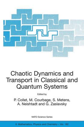 Collet / Courbage / Zaslavsky |  Chaotic Dynamics and Transport in Classical and Quantum Systems | Buch |  Sack Fachmedien