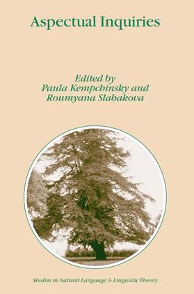 Kempchinsky / Slabakova |  Aspectual Inquiries | Buch |  Sack Fachmedien