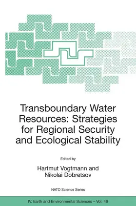 Vogtmann / Dobretsov |  Transboundary Water Resources: Strategies for Regional Security and Ecological Stability | Buch |  Sack Fachmedien