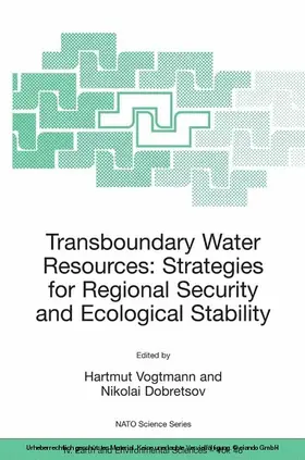 Vogtmann / Dobretsov |  Transboundary Water Resources: Strategies for Regional Security and Ecological Stability | eBook | Sack Fachmedien