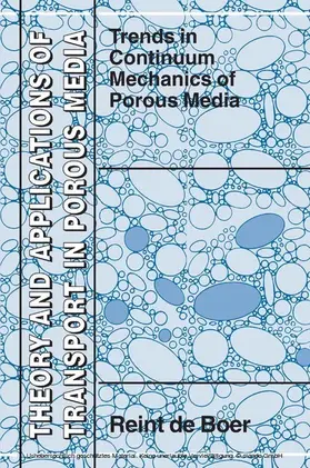 de Boer |  Trends in Continuum Mechanics of Porous Media | eBook | Sack Fachmedien