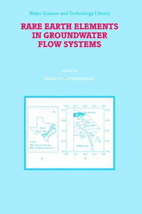 Johannesson | Rare Earth Elements in Groundwater Flow Systems | Buch | 978-1-4020-3233-2 | sack.de